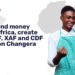 Easily Send Money Across Africa; Create Your XOF, XAF, And CDF Wallets On Changera