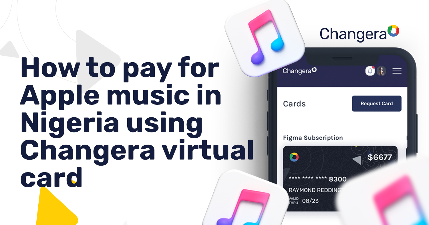 how-to-pay-for-apple-music-in-nigeria-using-the-changera-virtual-card