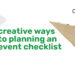 5 Creative Ways of Planning an Event Checklist