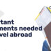 Important Documents Needed to Travel Abroad