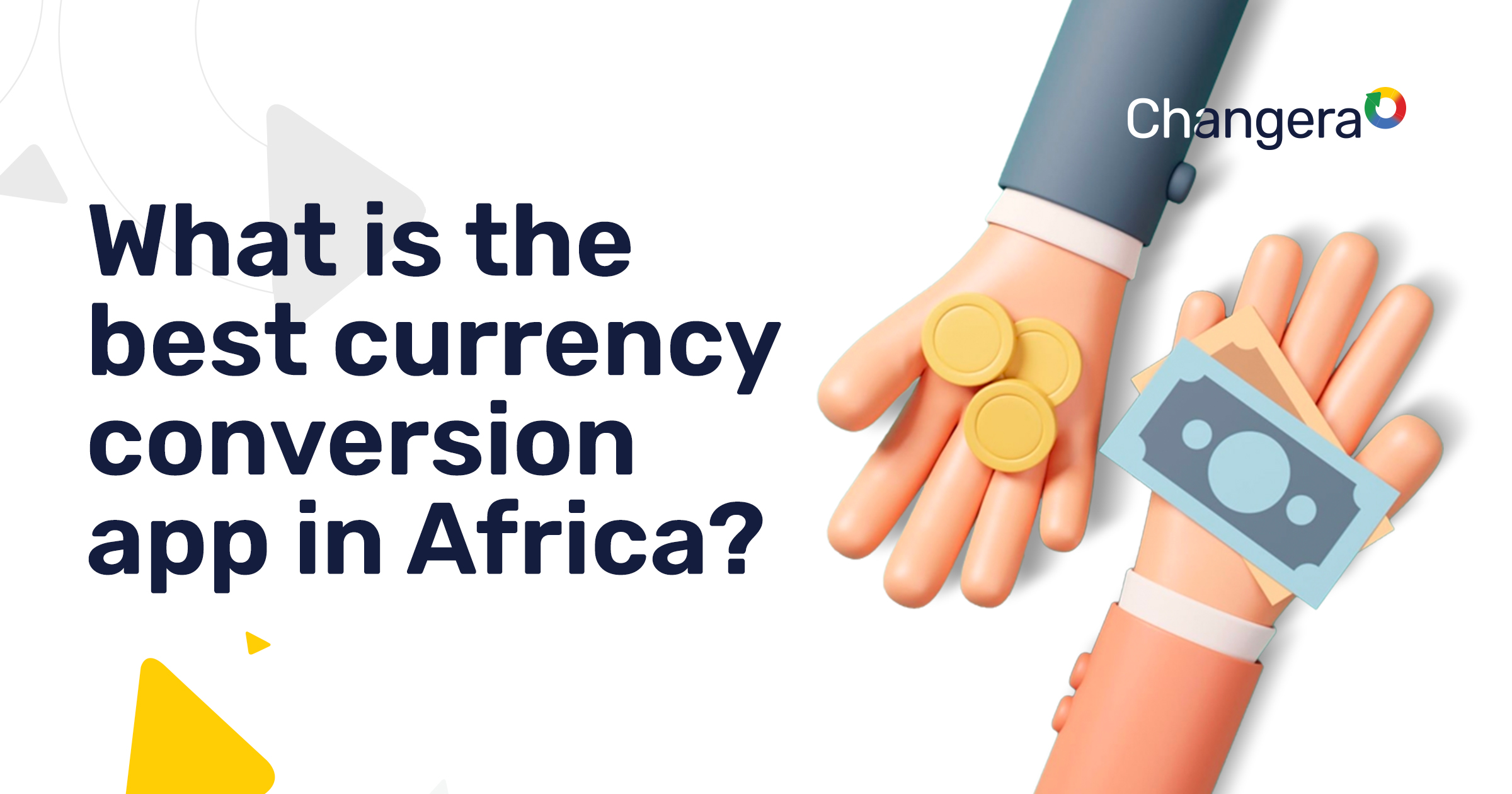 what-is-the-best-currency-conversion-app-in-africa-changera-blog