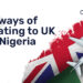 Easy Ways of Relocating to the UK from Nigeria
