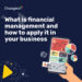 What is financial management and how to apply it in your business
